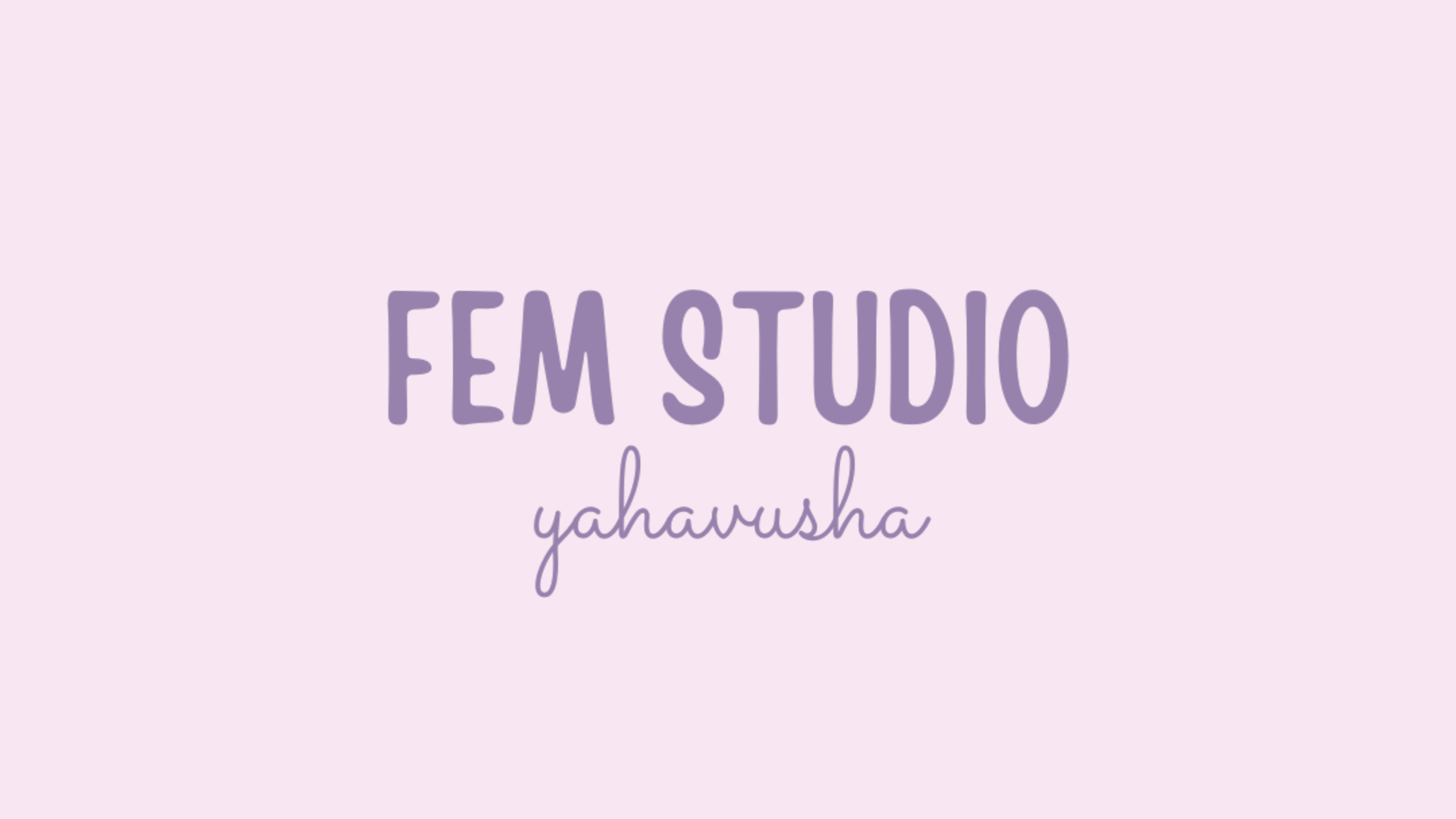  FEM STUDIO NAAN